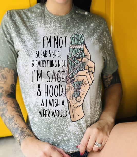 I'm Not SUGAR AND SPICE Bleached T-shirts