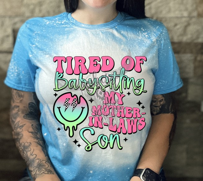 Tired of Babysitting Bleached T-Shirt
